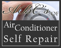 ABC's of Air Conditioner Self Repair